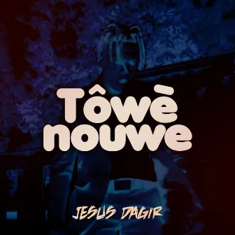 Tôwènouwe by Unknown Artist