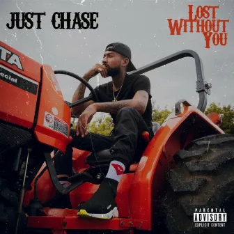 Lost Without You by Just Chase