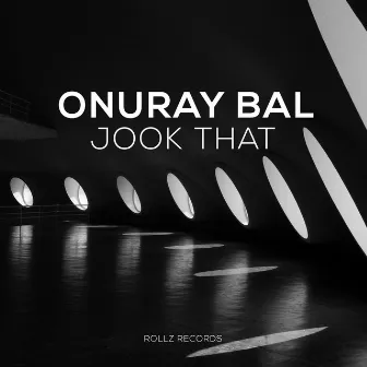 Jook That by Onuray Bal