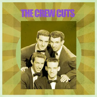 Presenting The Crew Cuts by The Crew Cuts