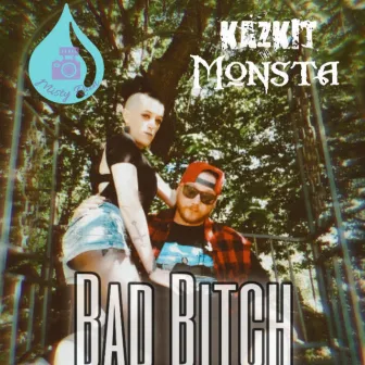 Bad Bitch by Kazkit Tha Monsta