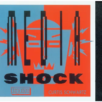 Media Shock by Curtis Schwartz