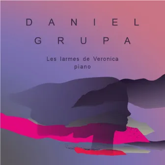 Les larmes de Veronica by Daniel Grupa