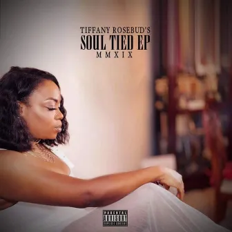 Tiffany Rosebud's Soultied EP by Tiffany Rosebud