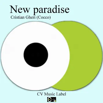 New Paradise - Single by Cristian Gheri