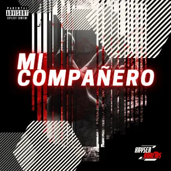 Mi compañero by Kayser Karetas