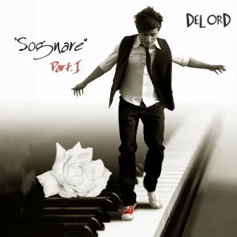 Sognare, Pt. 1 by DeLord