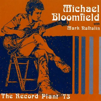 The Record Plant '73 by Mark Naftalin