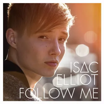 Follow Me by Isac Elliot