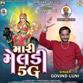 Mari Meldi 5G by Govind Luni