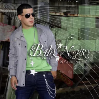 Solo por El by Baby Nory