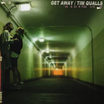 Get Away by Tim Qualls