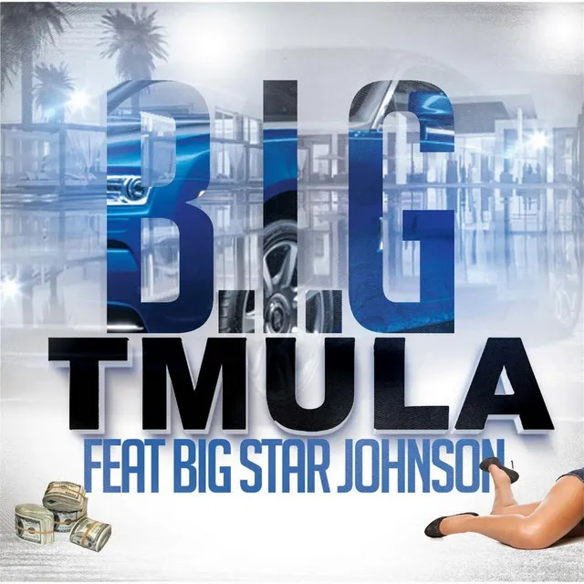 B.I.G (feat. Big Star Johnson)