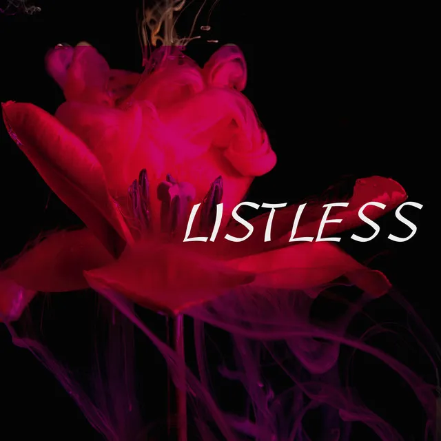 LISTLESS - Jassy ver.