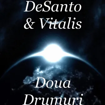 Doua Drumuri by Vitalis