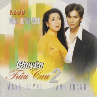 Chuyện Trầu Cau 2 by Thanh Thanh