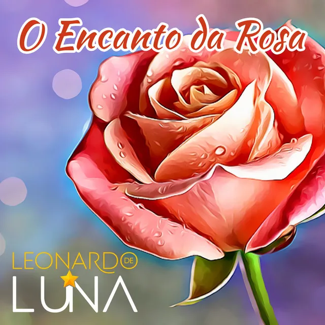 O Encanto da Rosa