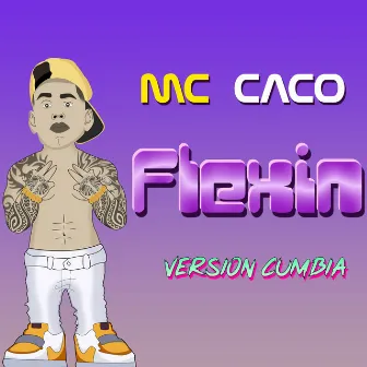 Flexin' by Mc Caco