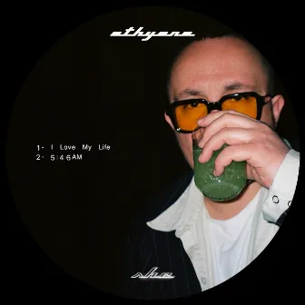 I Love My Life by Ethyène