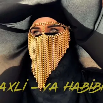 Ya Habibi by AxLi