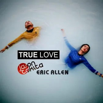 True Love by Eric Allen