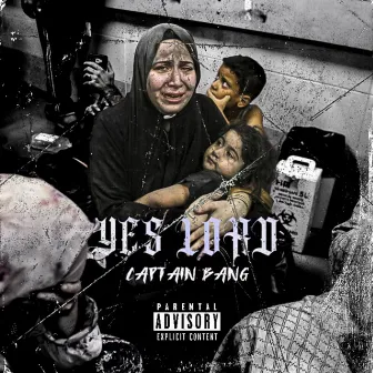 YES LORD by Captain Bang