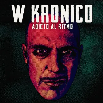 Adicto al Ritmo by W Kronico