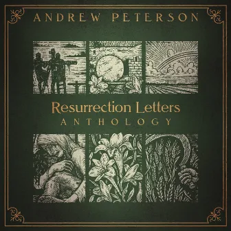 Resurrection Letters Anthology by Andrew Peterson