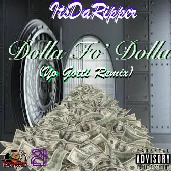 Dollah Fo' Dollah Challenge (Yo Gotti Remix) by ItsDaRipper