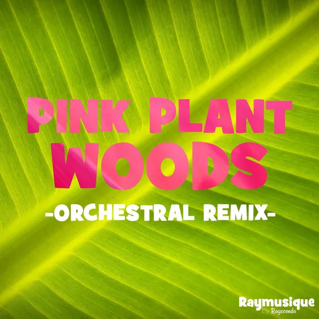 Pink Plant Woods (From 