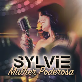 Mulher Poderosa by Sylvie