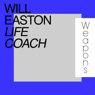 Life Coach by Will Easton