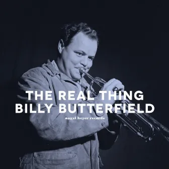 The Real Thing by Billy Butterfield