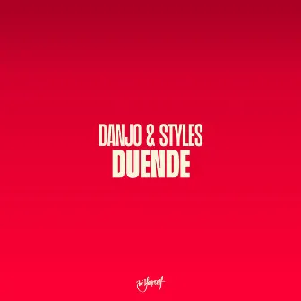 Duende by Danjo & Styles