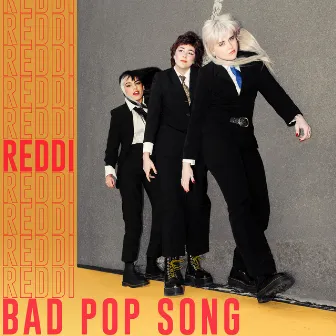 Bad Pop Song by REDDI