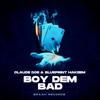 Boy Dem Bad by Claude Doe