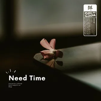 Need Time by Beto Braga