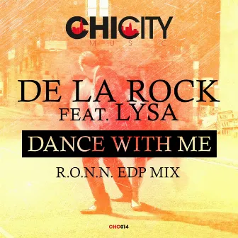 Dance With Me (feat. Lysa) [R.O.N.N. EDP Remix] by De La Rock