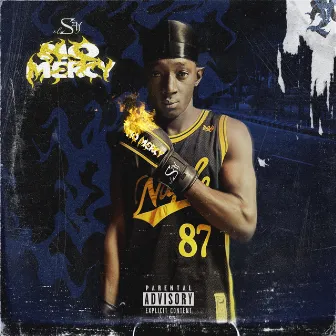 No Mercy by El Say