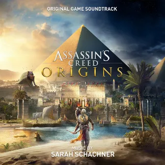 Assassin's Creed Origins (Original Game Soundtrack) by Sarah Schachner