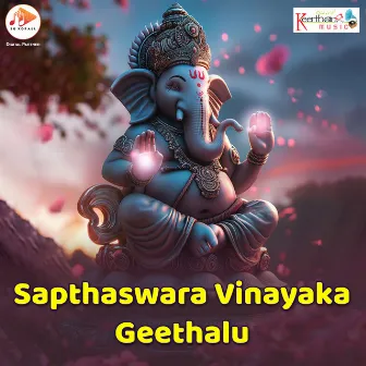 Sapthaswara Vinayaka Geethalu by 