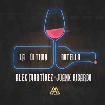 La Última Botella by Juank Ricardo