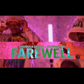 Farewell by HighRola Greedy