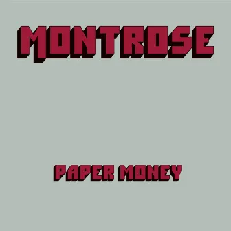 Paper Money (Deluxe Edition) by Montrose