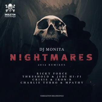 Nightmares 2014 Remixes by DJ Monita