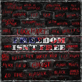 Freedom Isn't Free by Chris Lockett