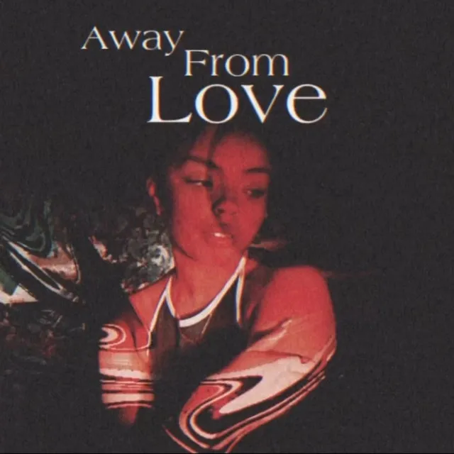 Away From Love