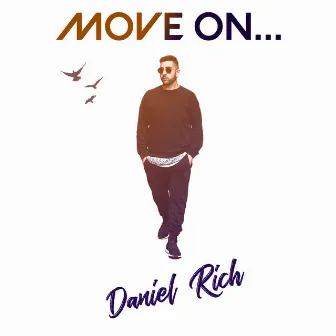 Move On by Daniel Rich