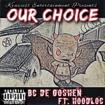 Our Choice by BC De Goshen