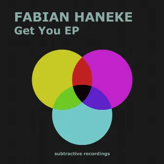 Get You EP by Fabian Haneke